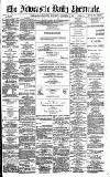Newcastle Daily Chronicle Saturday 08 November 1890 Page 1
