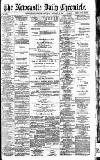 Newcastle Daily Chronicle Saturday 31 January 1891 Page 1