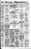 Newcastle Daily Chronicle Monday 16 February 1891 Page 1