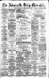 Newcastle Daily Chronicle Saturday 16 May 1891 Page 1
