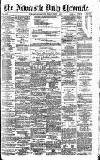 Newcastle Daily Chronicle Friday 03 July 1891 Page 1