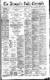 Newcastle Daily Chronicle Friday 08 January 1892 Page 1
