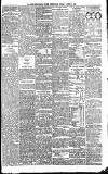 Newcastle Daily Chronicle Friday 01 April 1892 Page 5