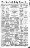 Newcastle Daily Chronicle Thursday 21 July 1892 Page 1