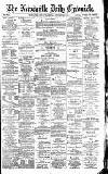 Newcastle Daily Chronicle Monday 19 December 1892 Page 1