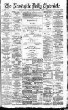 Newcastle Daily Chronicle Friday 03 February 1893 Page 1
