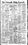 Newcastle Daily Chronicle Friday 10 February 1893 Page 1