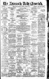 Newcastle Daily Chronicle Tuesday 18 April 1893 Page 1