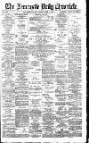 Newcastle Daily Chronicle Monday 24 April 1893 Page 1