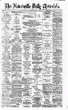 Newcastle Daily Chronicle Monday 01 May 1893 Page 1
