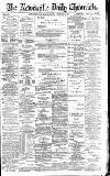 Newcastle Daily Chronicle Saturday 13 January 1894 Page 1