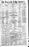 Newcastle Daily Chronicle Monday 28 May 1894 Page 1