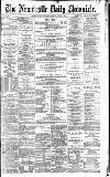 Newcastle Daily Chronicle Friday 01 June 1894 Page 1