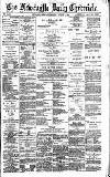 Newcastle Daily Chronicle Friday 03 August 1894 Page 1