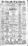 Newcastle Daily Chronicle Saturday 03 November 1894 Page 1