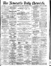 Newcastle Daily Chronicle Friday 21 December 1894 Page 1