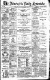 Newcastle Daily Chronicle Friday 11 January 1895 Page 1
