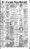 Newcastle Daily Chronicle Saturday 02 March 1895 Page 1