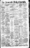 Newcastle Daily Chronicle Wednesday 08 May 1895 Page 1