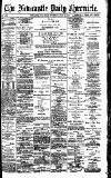 Newcastle Daily Chronicle Thursday 18 July 1895 Page 1
