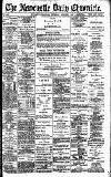 Newcastle Daily Chronicle Thursday 01 August 1895 Page 1