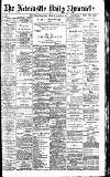 Newcastle Daily Chronicle Friday 09 August 1895 Page 1