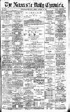 Newcastle Daily Chronicle Friday 17 January 1896 Page 1