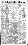 Newcastle Daily Chronicle Saturday 25 January 1896 Page 1