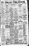 Newcastle Daily Chronicle Tuesday 14 April 1896 Page 1