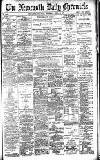 Newcastle Daily Chronicle Thursday 16 April 1896 Page 1