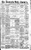 Newcastle Daily Chronicle Monday 03 August 1896 Page 1