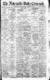 Newcastle Daily Chronicle Saturday 26 September 1896 Page 1