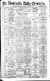 Newcastle Daily Chronicle Saturday 07 November 1896 Page 1