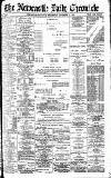 Newcastle Daily Chronicle Wednesday 25 November 1896 Page 1