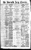 Newcastle Daily Chronicle Thursday 05 May 1898 Page 1