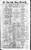 Newcastle Daily Chronicle Wednesday 08 June 1898 Page 1