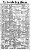 Newcastle Daily Chronicle Friday 05 August 1898 Page 1
