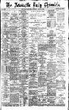 Newcastle Daily Chronicle Saturday 06 August 1898 Page 1