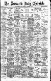 Newcastle Daily Chronicle Saturday 03 December 1898 Page 1