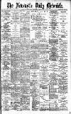 Newcastle Daily Chronicle Wednesday 08 February 1899 Page 1