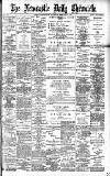 Newcastle Daily Chronicle Saturday 11 February 1899 Page 1