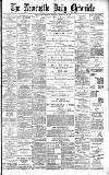Newcastle Daily Chronicle Monday 27 February 1899 Page 1