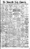 Newcastle Daily Chronicle Wednesday 12 April 1899 Page 1