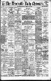 Newcastle Daily Chronicle Tuesday 09 May 1899 Page 1