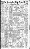 Newcastle Daily Chronicle Thursday 29 June 1899 Page 1