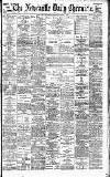 Newcastle Daily Chronicle Monday 05 June 1899 Page 1