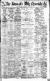 Newcastle Daily Chronicle Saturday 01 July 1899 Page 1