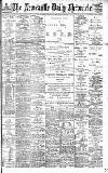 Newcastle Daily Chronicle Friday 28 July 1899 Page 1