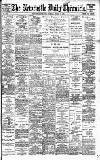 Newcastle Daily Chronicle Tuesday 15 August 1899 Page 1