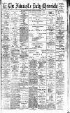 Newcastle Daily Chronicle Thursday 28 December 1899 Page 1